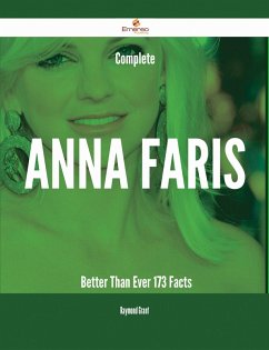 Complete Anna Faris- Better Than Ever - 173 Facts (eBook, ePUB)