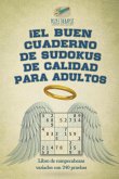 ¡El buen cuaderno de sudokus de calidad para adultos   Libro de rompecabezas variados con 240 pruebas
