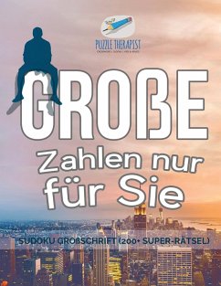Cover Große Zahlen nur für Sie   Sudoku Großschrift (200+ Super-Rätsel)