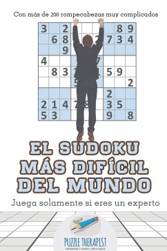 El sudoku más difícil del mundo   Juega solamente si eres un experto   Con más de 200 rompecabezas muy complicados - Puzzle Therapist