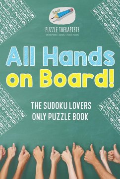 All Hands on Board! The Sudoku Lovers Only Puzzle Book - Puzzle Therapist