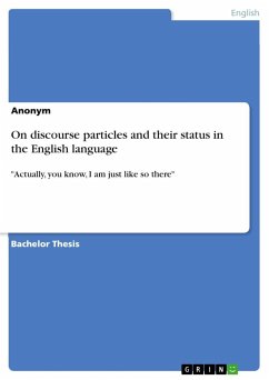 On discourse particles and their status in the English language - Anonym