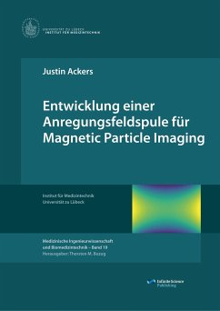 Entwicklung einer Anregungsfeldspule für Magnetic Particle Imaging - Ackers, Justin