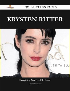 Krysten Ritter 76 Success Facts - Everything you need to know about Krysten Ritter (eBook, ePUB)