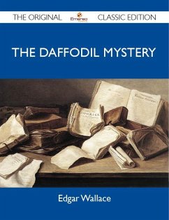 The Daffodil Mystery - The Original Classic Edition (eBook, ePUB)