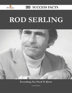 Rod Serling 198 Success Facts - Everything you need to know about Rod Serling (eBook, ePUB)