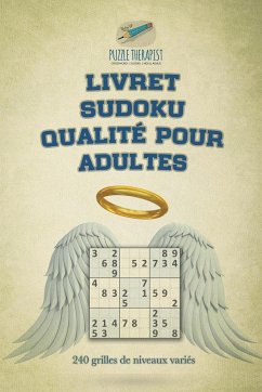 Livret Sudoku qualité pour adultes   240 grilles de niveaux variés - Puzzle Therapist