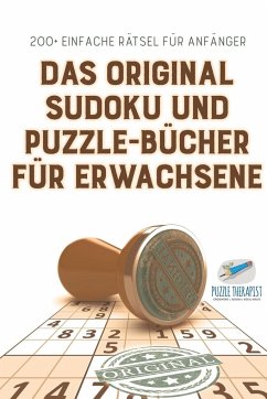 Das Original Sudoku und Puzzle-Bücher für Erwachsene   200+ Einfache Rätsel für Anfänger - Speedy Publishing