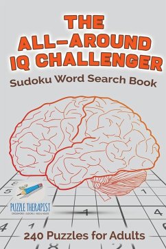 The All-Around IQ Challenger   Sudoku Word Search Book   240 Puzzles for Adults - Speedy Publishing