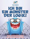Ich bin ein Monster der Logik!   Über 340 Sudoku Leichte bis Mittelschwere Rätsel