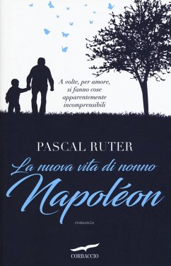 La nuova vita di nonno Napoléon - Ruter, Pascal