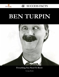 Ben Turpin 45 Success Facts - Everything you need to know about Ben Turpin (eBook, ePUB)