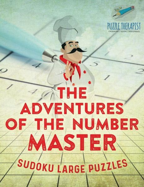 The Adventures of the Number Master Sudoku Large Puzzles The Adventures of the Number Master Sudoku Large Puzzles