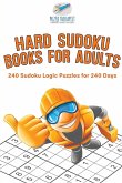 Hard Sudoku Books for Adults   240 Sudoku Logic Puzzles for 240 Days