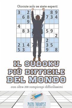 Il Sudoku più difficile del mondo   Giocate solo se siete esperti   con oltre 200 rompicapi difficilissimi - Puzzle Therapist