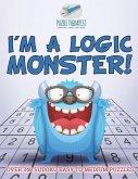 I'm a Logic Monster!   Over 340 Sudoku Easy to Medium Puzzles