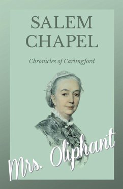 Salem Chapel - Chronicles of Carlingford - Oliphant