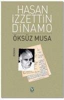 Öksüz Musa - Izzettin Dinamo, Hasan