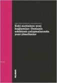 Eski Metinlere Yeni Baglamlar Osmanli Edebiyati Calismalarinda Yeni Yönelimler