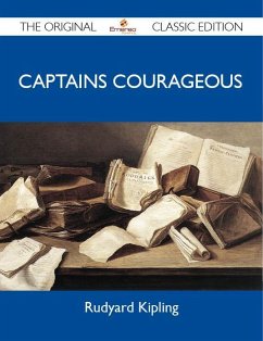 Captains Courageous - The Original Classic Edition (eBook, ePUB)