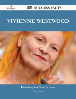 Vivienne Westwood 155 Success Facts - Everything you need to know about Vivienne Westwood (eBook, ePUB)