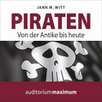 Piraten - Von der Antike bis heute (Ungekürzt) (MP3-Download)