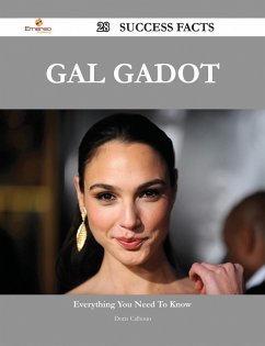 Gal Gadot 28 Success Facts - Everything you need to know about Gal Gadot (eBook, ePUB)