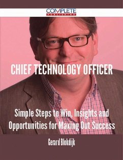 chief technology officer - Simple Steps to Win, Insights and Opportunities for Maxing Out Success (eBook, ePUB)
