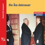 Die Ära Adenauer (Ungekürzt) (MP3-Download)