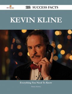 Kevin Kline 192 Success Facts - Everything you need to know about Kevin Kline (eBook, ePUB)