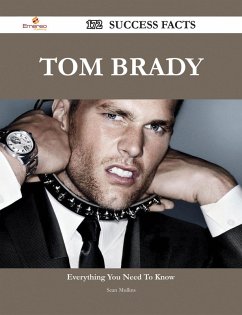 Cover Tom Brady 172 Success Facts - Everything you need to know about Tom Brady (eBook, ePUB)