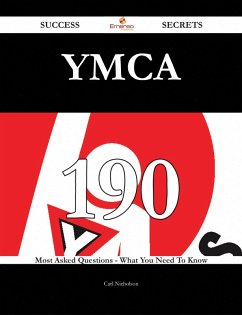 Cover YMCA 190 Success Secrets - 190 Most Asked Questions On YMCA - What You Need To Know (eBook, ePUB)