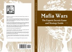 Mafia Wars: The Experts Secrets Game and Strategy Guide (eBook, ePUB)