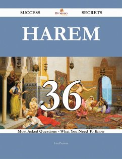 Cover Harem 36 Success Secrets - 36 Most Asked Questions On Harem - What You Need To Know (eBook, ePUB)