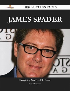 James Spader 185 Success Facts - Everything you need to know about James Spader (eBook, ePUB)