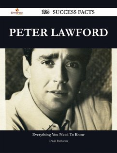 Cover Peter Lawford 195 Success Facts - Everything you need to know about Peter Lawford (eBook, ePUB)