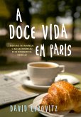 A doce vida em Paris (eBook, ePUB)
