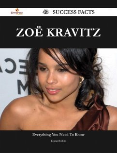 Zoë Kravitz 43 Success Facts - Everything you need to know about Zoë Kravitz (eBook, ePUB) - Rollins, Diana