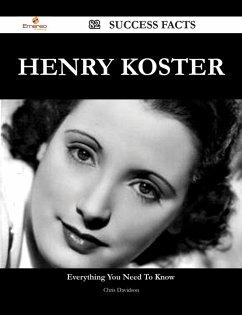 Cover Henry Koster 82 Success Facts - Everything you need to know about Henry Koster (eBook, ePUB)