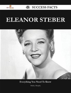 Eleanor Steber 42 Success Facts - Everything you need to know about Eleanor Steber (eBook, ePUB) - Murphy, Shirley