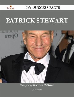 Patrick Stewart 177 Success Facts - Everything you need to know about Patrick Stewart (eBook, ePUB)