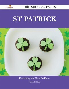 Cover St Patrick 69 Success Facts - Everything you need to know about St Patrick (eBook, ePUB)
