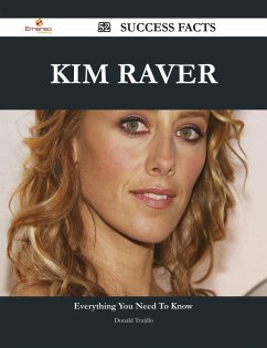 Kim Raver 52 Success Facts - Everything you need to know about Kim Raver (eBook, ePUB) - Trujillo, Donald