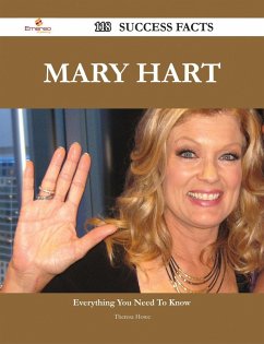 Mary Hart 118 Success Facts - Everything you need to know about Mary Hart (eBook, ePUB)