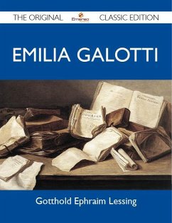 Emilia Galotti - The Original Classic Edition (eBook, ePUB) - Gotthold Ephraim Lessing