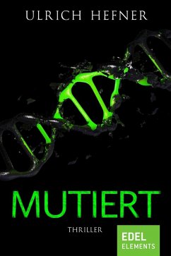 Mutiert (eBook, ePUB) - Hefner, Ulrich