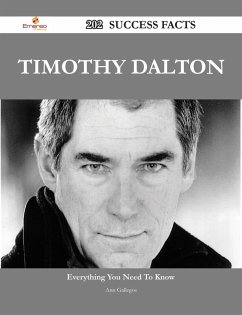 Timothy Dalton 202 Success Facts - Everything you need to know about Timothy Dalton (eBook, ePUB) Cover Timothy Dalton 202 Success Facts - Everything you need to know about Timothy Dalton (eBook, ePUB)
