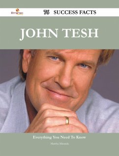 John Tesh 76 Success Facts - Everything you need to know about John Tesh (eBook, ePUB)