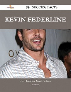 Kevin Federline 73 Success Facts - Everything you need to know about Kevin Federline (eBook, ePUB)