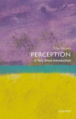 Perception: A Very Short Introduction (eBook, ePUB) - Rogers, Brian